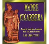 Banda Ntra.Sra.De La Victoria - Madre Cigarrera [Import]