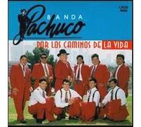 Banda Pachuco - Por Los Caminos De La Vida