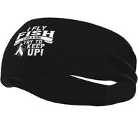 Banda para el Sudor Deportiva de Secado rápido, Divertida Banda para el Pelo para Correr para Hombres y Mujeres, con Texto I Fly Fish Like A Girl Try to Keep Up.