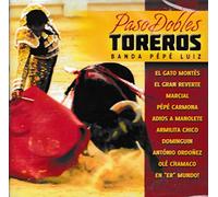 Banda Pepe Luiz - Banda Pepe Luiz - Paso Dobles Toreros [CD] 2010