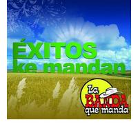 Banda Que Manda - Exitos Ke Mandan