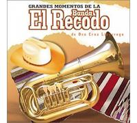 Banda Recodo - Grandes Momentos Banda De Don Cruz Lizarraga