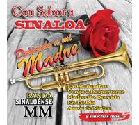 Banda Sinaloense Mm - Con Sabor a Sinaloa Dedicado a