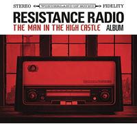 Banda Sonora Original - Resistance Radio: The Man In The High Castle Album
