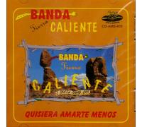 Banda Tierra Caliente (Quisiera Amarte Menos)