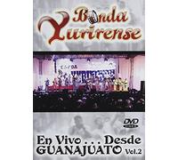 Banda Yurirense - En Vivio... Desde Guanajuato: Volume 2 [USA] [DVD]