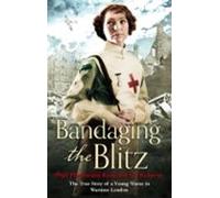 Bandaging The Blitz (ebook)
