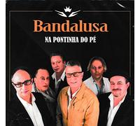 Bandalusa - BandaLusa - Na Pontinha Do Pe [CD] 2018
