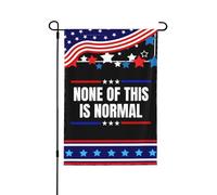 Bandera de 28x40 pulgadas de doble cara con el mensaje "Nada de esto es normal", una declaración de protesta c