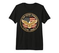 Bandera de águila Estadounidense con 250 años de Fuerza Entre 1776 y 2026, cumpleaños de EE. UU. Camiseta Premium