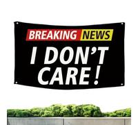 Bandera de humor y sátira | Bandera de noticias de última hora al aire | Humor I Don't Care - Tapiz de jardín con texto en inglés "I Don't Care" para el hogar, sala de estar, dormitorio