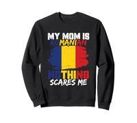 Bandera de Rumania Funny My Mom Is Romanian Nothing Scares Me Sudadera