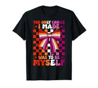Bandera del Orgullo lésbico La única elección Que Hice fue ser yo Mismo Camiseta