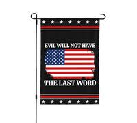 Bandera "El mal tendrá la última palabra" de 12x18 pulgadas, pancarta de doble cara para jardín (sin mástil).