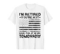 Bandera Estadounidense de jubilación I'm Retired Youre Not Funny Camiseta