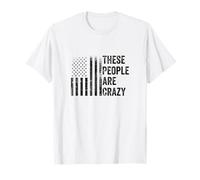 Bandera Estadounidense Divertida con Texto en inglés These People Are Camiseta