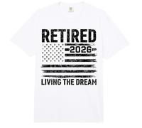 Bandera Estadounidense jubilada 2026 Living The Dream Comfort Colors Adult Heavyweight T-Shirt