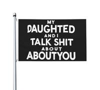 Bandera "Mi hija y yo hablamos mal de ti" de 3x5 pies, banderas decorativas para exteriores, arte de pared para jardín de 3x5 pies, tapiz "Mi hija y yo hablamos mal de ti" para habitación.