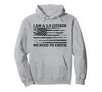 Bandera Vintage de Estados Unidos con Texto en inglés I Am A U.S. Citizen No Need To Check Sudadera con Capucha