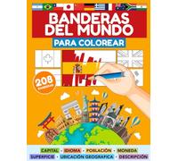 BANDERAS DEL MUNDO PARA COLOREAR (208 PAISES): Todos los Países, Capitales, Población, Monedas, Idiomas, Superficie y Banderas del mundo | Colorea las banderas de todos los países del mundo