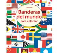 Banderas del mundo para colorear (Libros para colorear)