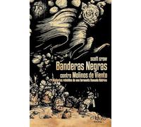 Banderas Negras y Molinos de Viento: Historias rebeldes de una tormenta llamada Katrina