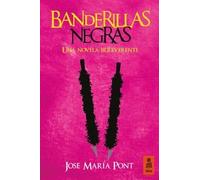 Banderillas negras: Una novela irreverente: 2 (Kailas Ficción)