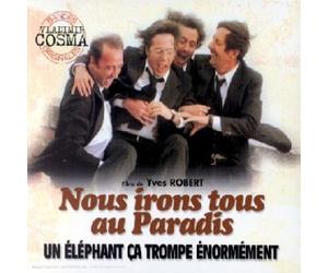 Bandes Originales Vladimir Cosma - Films de Yves Robert (Nous irons tous au Paradis / Un éléphant ça trompe énormément)