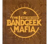 Bandgeek Mafia, the - Paint Your Target [Import]