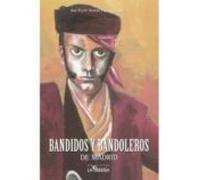 Bandidos y bandoleros de Madrid