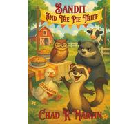 Bandit: And The Pie Thief: 2 (Bandit The Ferret)