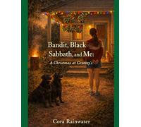 Bandit Black Sabbath and Me: A Christmas at Granny's: A Florida Embers Holiday Special edition (A Florida Ember Story)