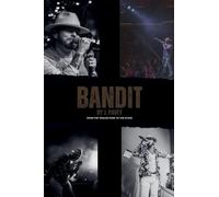 Bandit - From the Trailer Park to the Stage