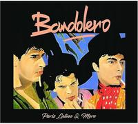 Bandoléro - Paris Latino & More (Bonustrack CD)