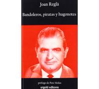 Bandoleros, piratas y hugonotes: 17 (Historiadores)