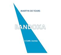 Bandoxa: A Celtic Journey