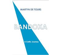 Bandoxa: A Celtic Journey