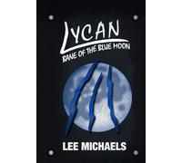 Bane of the Blue Moon (LYCAN)