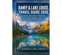 Banff & Lake Louise Travel Guide 2026
