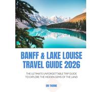 Banff & lake Louise travel guide 2026