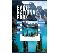 Banff-Nationalpark Reiseführer 2026: Ein praktischer Leitfaden zu malerischen Straßen, legendären Seen, Wanderwegen, Tierbeobachtungen und gut geplanten Banff-Reiserouten