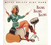 Bang Bang Bang by Nitty Gritty Dirt Band (1999-05-04)