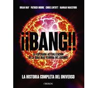 Bang!!: La historia completa del universo (Libros singulares)