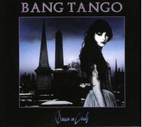Bang Tango - Dancin' on Coals-Digip..