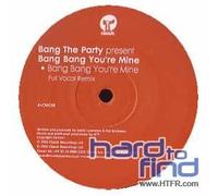 Bang the Party - Bang Bang You Re Mine [Vinilo]