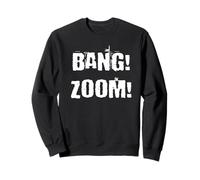Bang Zoom Sudadera