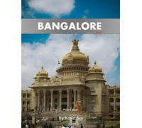 Bangalore: A Perfect Coffee Table Picture Book - Travel and Tourism lovers.