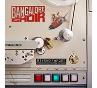 Bangalore choir - Beyond target - the demos