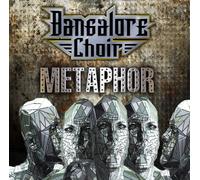 Bangalore Choir - Metaphor