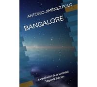 BANGALORE: La evolución de la sociedad: 1 (NECESITAMOS UN MUNDO MEJOR)